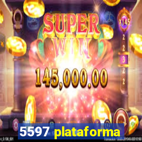 5597 plataforma